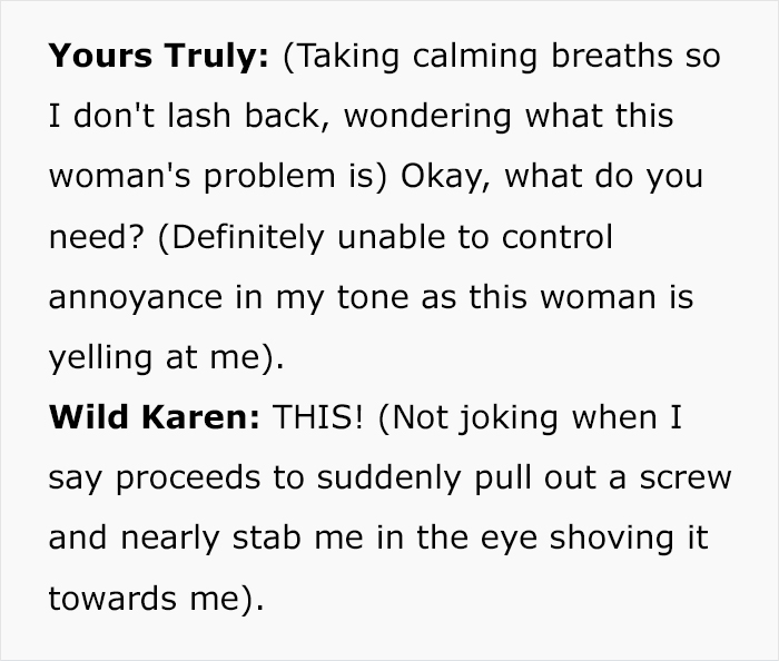 Karen Tries To Intimidate Worker, Demanding They “Do Their Job” And Help Her, So They Maliciously Comply Karen Tries To Intimidate Worker, Demanding They “Do Their Job” And Help Her, So They Maliciously Comply