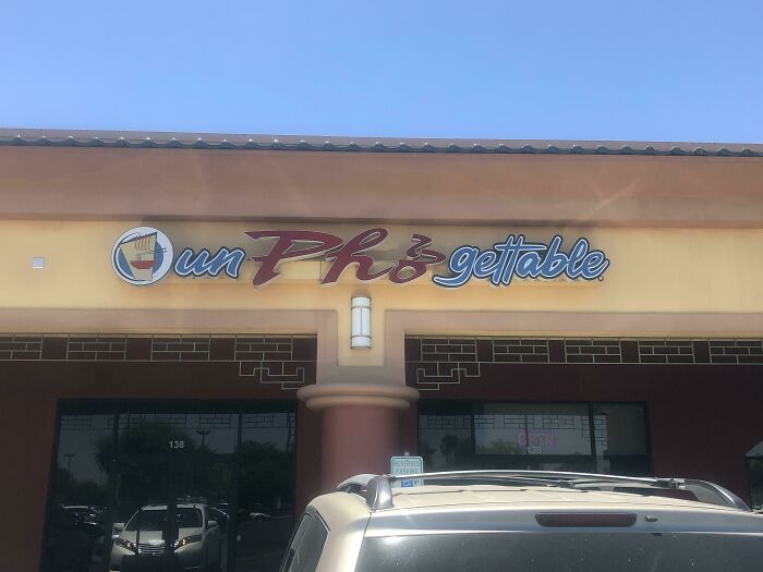 Un Pho Gettable. The Best Pho-King Restaurant Name Ever