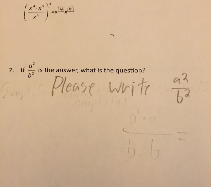 I Was Marking My Students Tests And One Did This