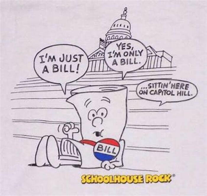 Loved Schoolhouse Rock! I'm Just A Bill...rip Creator George Newall