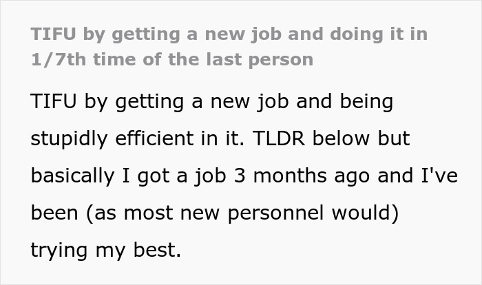 Person Tells How They Messed Up At Work By Doing The Job 5 Times Faster Than The Previous Employee Person Tells How They Messed Up At Work By Doing The Job 5 Times Faster Than The Previous Employee