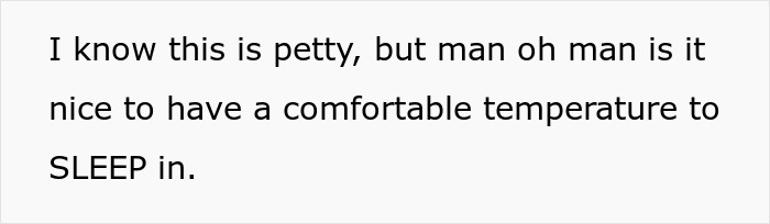 Person Is Sick And Tired Of Roommates Setting The Thermostat To Extreme Temperatures, Decides To Teach Them A Lesson Person Is Sick And Tired Of Roommates Setting The Thermostat To Extreme Temperatures, Decides To Teach Them A Lesson