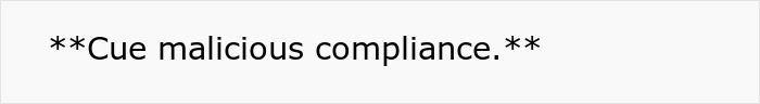 Manager Believes Age Equals Seniority And Demands Employee Do As She Says, They Maliciously Comply And Leave Her To Deal With The Fallout Manager Believes Age Equals Seniority And Demands Employee Do As She Says, They Maliciously Comply And Leave Her To Deal With The Fallout