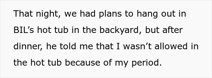 Man Disgusted With SIL's Period Bans Her From Using Hot Tub, Demands $100 For The Sheets She 'Ruined'