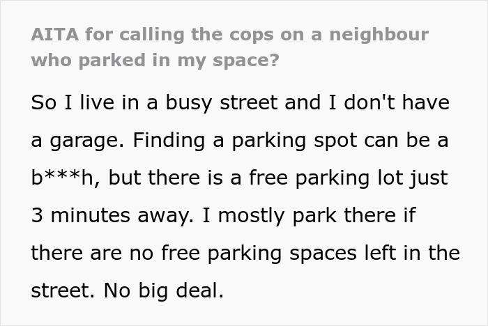Neighbors Keep Parking In This Person’s Specially Reserved Spot, They Lose Patience And Call The Cops Neighbors Keep Parking In This Person’s Specially Reserved Spot, They Lose Patience And Call The Cops