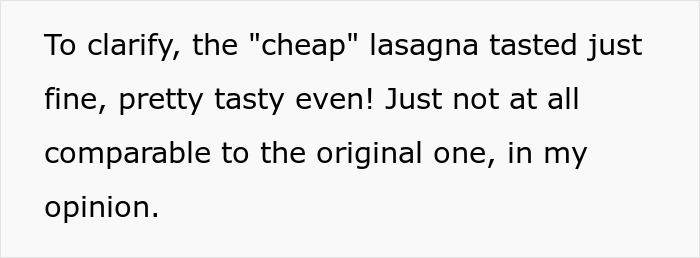 Woman mocks her girlfriend's signature lasagna, then gets upset when served 'cheap' lasagna