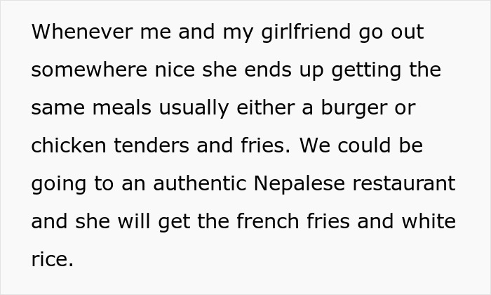 "Am I A Jerk For Refusing To Take My Girlfriend To Nice Places Because She Eats Like A Kid?" "Am I A Jerk For Refusing To Take My Girlfriend To Nice Places Because She Eats Like A Kid?"
