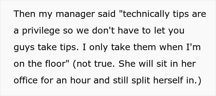Lazy Manager Thinks She Can Get Away With Illegally Participating In Tip Pool, But One Employee Takes Matters Into Their Own Hands And Goes To HR Lazy Manager Thinks She Can Get Away With Illegally Participating In Tip Pool, But One Employee Takes Matters Into Their Own Hands And Goes To HR