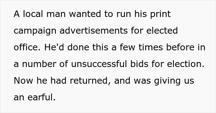 "Just Run The Ad Exactly As I Wrote It!": Newspaper Takes Heat From Election Candidate For Proofreading His Ad, Next Time Runs It Exactly As He Wrote It "Just Run The Ad Exactly As I Wrote It!": Newspaper Takes Heat From Election Candidate For Proofreading His Ad, Next Time Runs It Exactly As He Wrote It