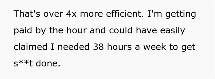 Person Tells How They Messed Up At Work By Doing The Job 5 Times Faster Than The Previous Employee Person Tells How They Messed Up At Work By Doing The Job 5 Times Faster Than The Previous Employee