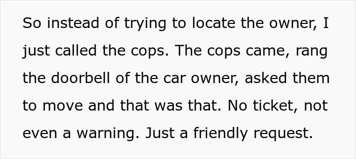 Neighbors Keep Parking In This Person’s Specially Reserved Spot, They Lose Patience And Call The Cops Neighbors Keep Parking In This Person’s Specially Reserved Spot, They Lose Patience And Call The Cops