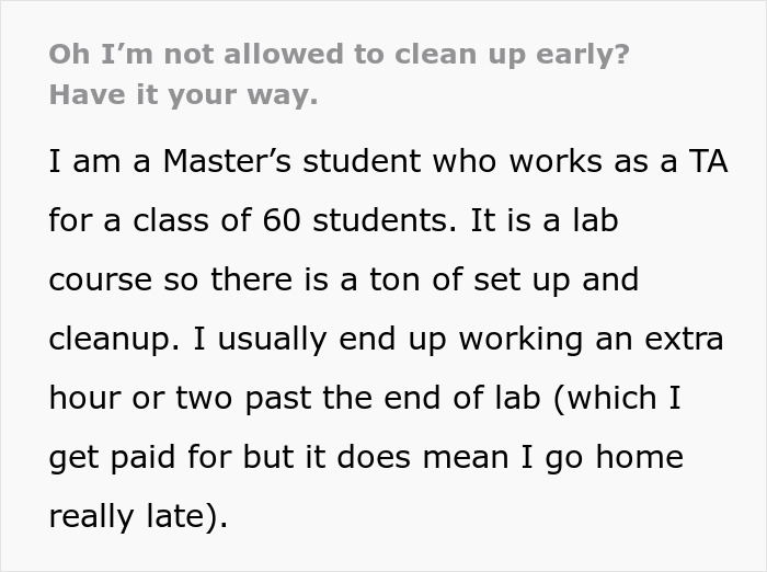 Professor Abuses Assistant's Time, Is Shocked When Their Overtime Runs Out And Things Hit The Fan Professor Abuses Assistant's Time, Is Shocked When Their Overtime Runs Out And Things Hit The Fan