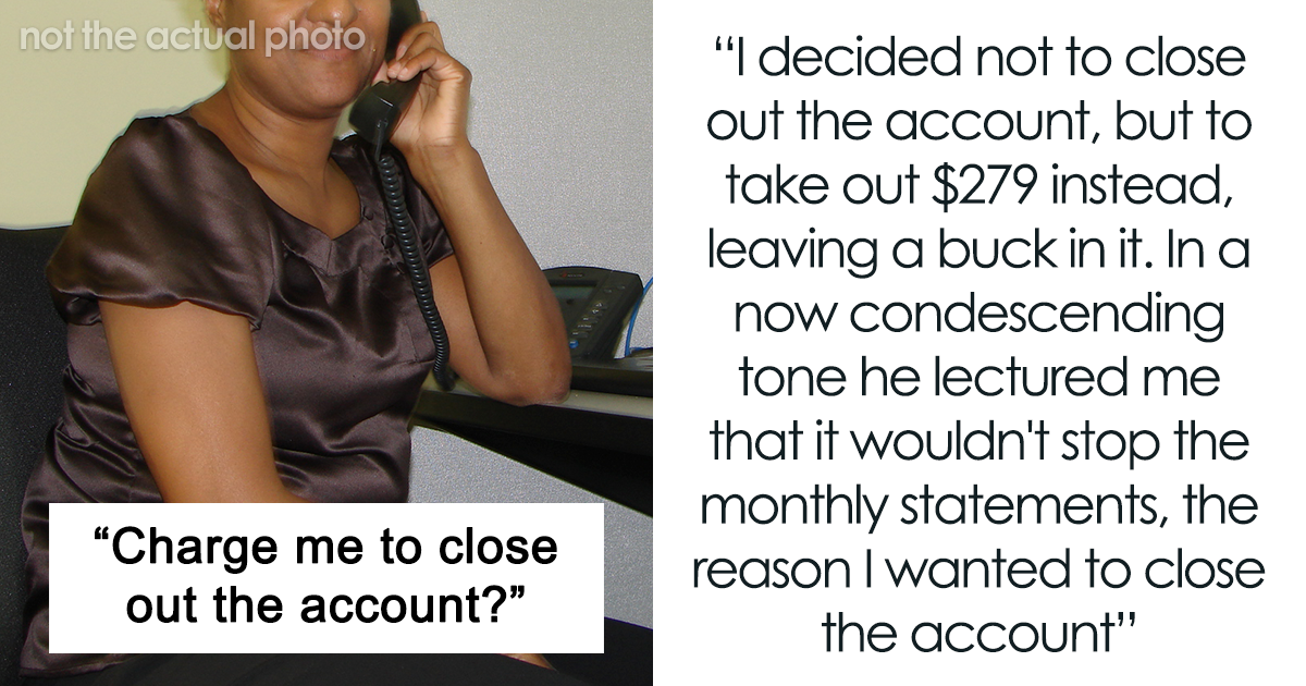 Customer Comes Up With A Simple Yet Genius Revenge Plan After Bank Doesn't Let Them Close Their Account For Free - Vimarsana News