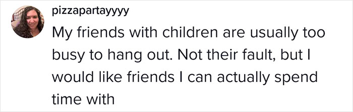 Woman Who Doesn’t Have Kids Gets Slammed By Parents After Revealing She Prefers To Be Friends With People Who Have A Similar Lifestyle Woman Who Doesn’t Have Kids Gets Slammed By Parents After Revealing She Prefers To Be Friends With People Who Have A Similar Lifestyle