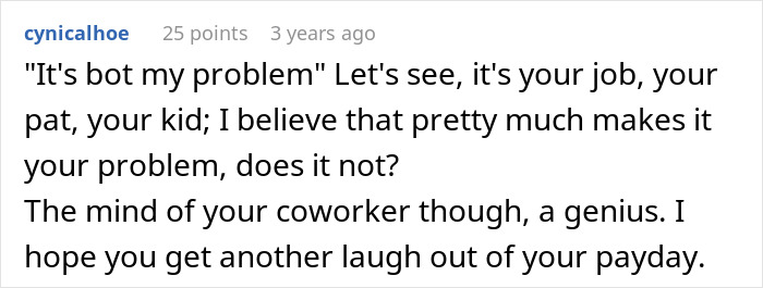 Entitled Mom Brings Her Kid To Work And Expects Coworkers To Take Care Of Her, Causes A Scene When One Of Them Maliciously Complies Entitled Mom Brings Her Kid To Work And Expects Coworkers To Take Care Of Her, Causes A Scene When One Of Them Maliciously Complies