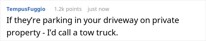 Neighbor Finds A Petty Way To Get Back At Teen Whose Friends Won’t Stop Parking In Their Driveway Neighbor Finds A Petty Way To Get Back At Teen Whose Friends Won’t Stop Parking In Their Driveway