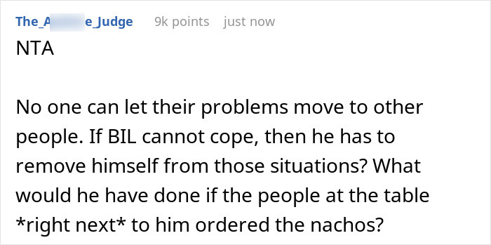 Man Orders Nachos And Causes A Family Fight Because He Couldn’t Get The Hint That His BIL With Autism Would React Badly Man Orders Nachos And Causes A Family Fight Because He Couldn’t Get The Hint That His BIL With Autism Would React Badly
