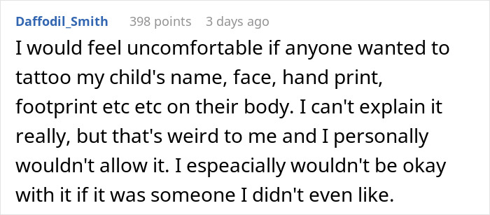 Reddit comment expressing discomfort about getting a child's name, face, or footprint tattooed, gathering 398 points. Reddit comment expressing discomfort about getting a child's name, face, or footprint tattooed, gathering 398 points.