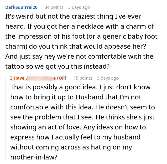 Reddit discussion about MIL wanting a tattoo of grandkid's footprint, suggesting a necklace alternative. Reddit discussion about MIL wanting a tattoo of grandkid's footprint, suggesting a necklace alternative.