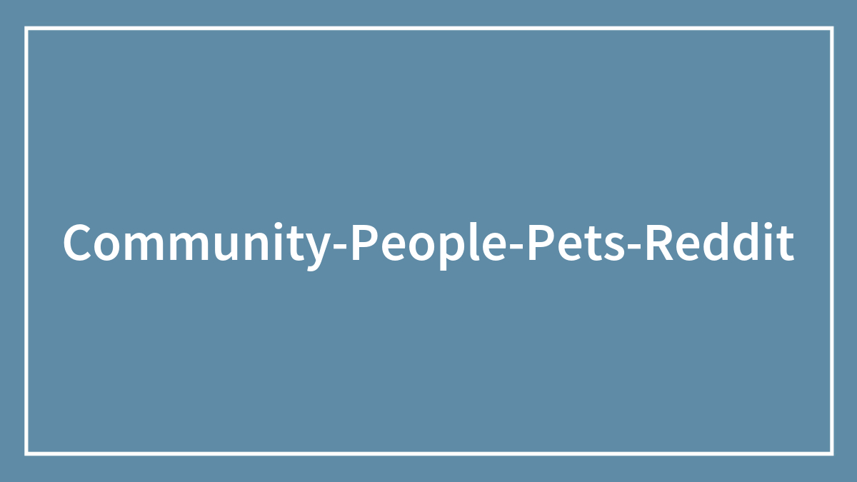 This Community For Pet Owners Helps Them To Understand If Their Pet’s Actually A Jerk (33 Examples)