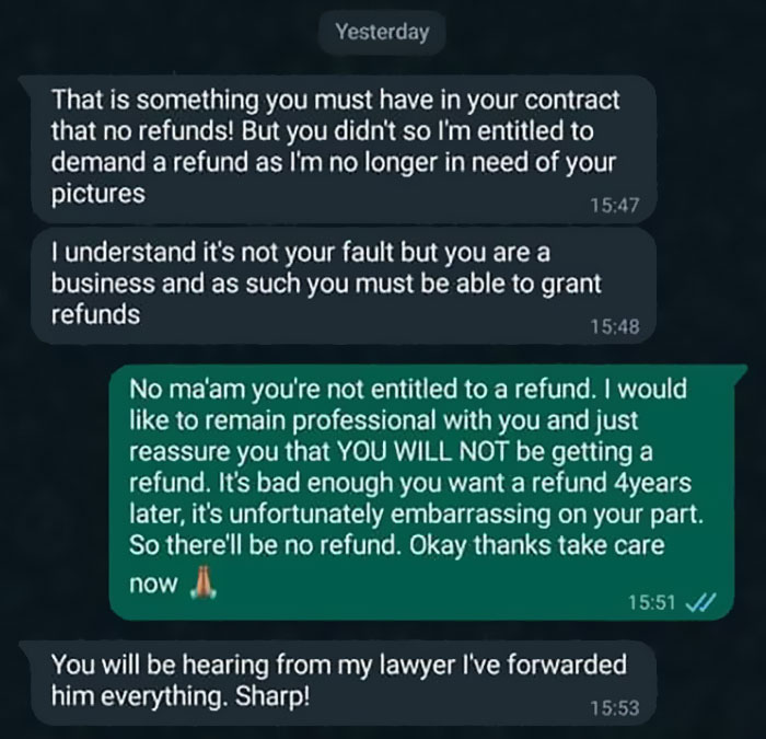 "You Will Be Hearing From My Lawyer": Woman Demands A Refund From Her Wedding Photographer After She Gets Divorced "You Will Be Hearing From My Lawyer": Woman Demands A Refund From Her Wedding Photographer After She Gets Divorced