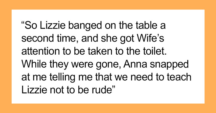 Man Leaves Dinner After His Future SIL Calls His Deaf Wife Defective And His 3 Y.O. Daughter Impolite For “Banging On The Table”