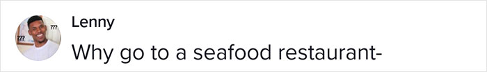 "Go Ahead And Call 911 Just In Case": Server Confused As A Woman Claiming She's 'Allergic' To Seafood Decides To Order Seafood Pasta "Go Ahead And Call 911 Just In Case": Server Confused As A Woman Claiming She's 'Allergic' To Seafood Decides To Order Seafood Pasta