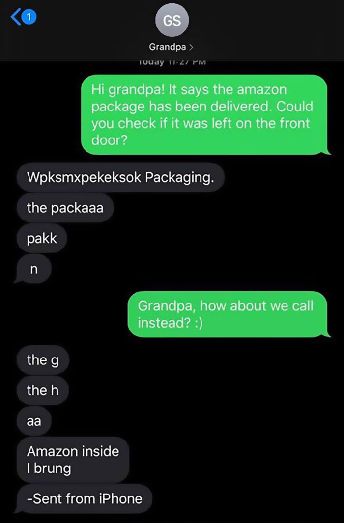 My Gramps Trying To Text Me Instead Of Calling Me