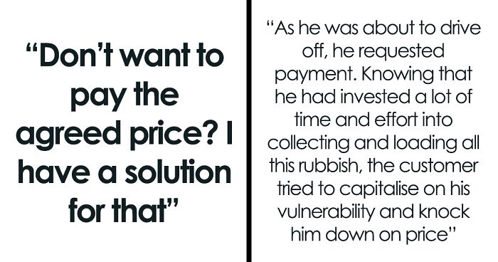 Garbage Man Isn’t Having Any Of His Client’s Renegotiation Shenanigans, Dumps His Entire Trash Pickup On His Property And Drives Away