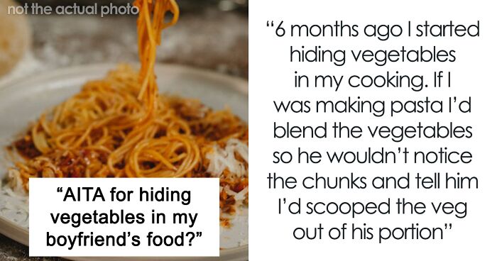 “He’s Been Feeling A Lot Better The Past Few Months”: Boyfriend Explodes After He Finds Out His GF Has Been Making His Food Healthier