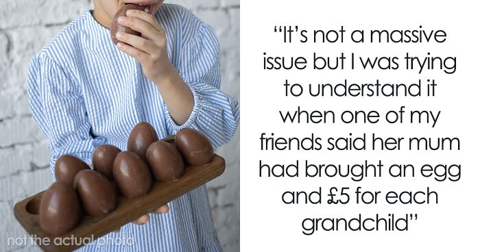 Woman Is Upset Her Mom Only Bought An Easter Egg For One Of Her Grandchildren, The Internet’s Opinion Is Divided