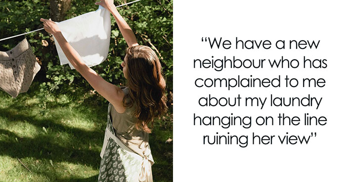 New Neighbor Causes Havoc In The Neighborhood By Complaining About Everything, From Hanging Laundry To People Cooking With Their Windows Open