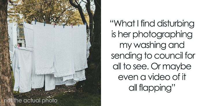 New Neighbor Causes Havoc In The Neighborhood By Complaining About Everything, From Hanging Laundry To People Cooking With Their Windows Open