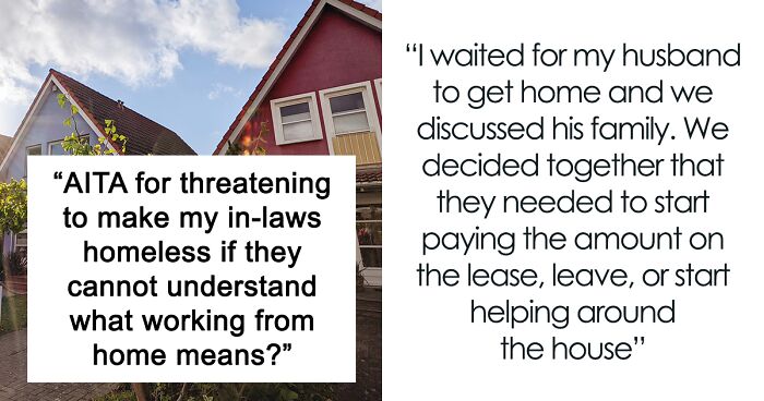 “AITA For Threatening To Make My In-Laws Homeless If They Cannot Understand What Working From Home Means?”
