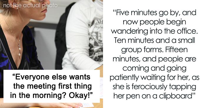 New Director Hosts A Meeting At 8 AM, Despite The Line Manager’s Warnings Regarding The Process, Causing Production To Stall