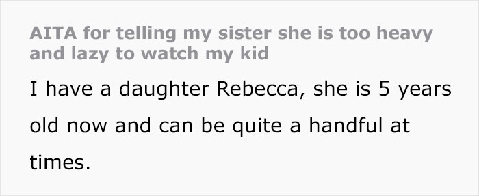 “Am I The Jerk For Telling My Sister She Is Too Heavy And Lazy To Watch My Kid?”