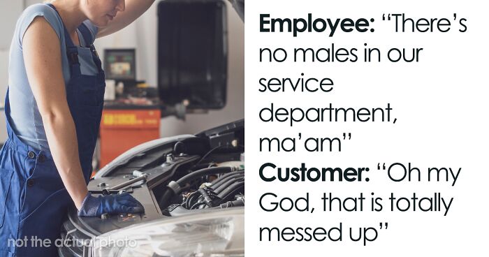 Karen Complains Women Don’t Belong In Auto Service, Demands A Male Mechanic