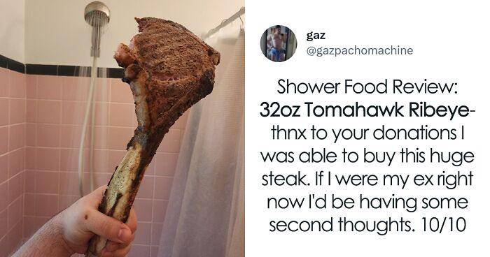 This Twitter Account Dedicates Its Postings To “Shower Food Reviews,” Here Are 31 Of The Best Ones
