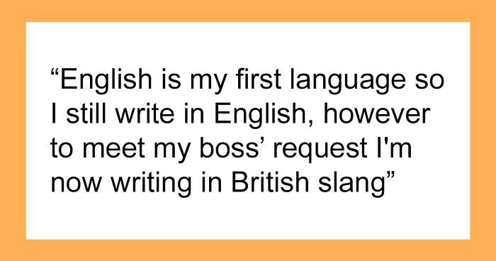 “I’m Now Writing In British Slang”: Employees Maliciously Comply With New Report Writing Policy And Management Lives To Regret It