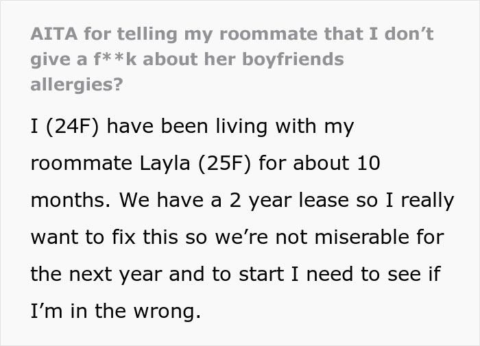 "Am I A Jerk For Telling My Roommate That I Don’t Give A [Damn] About Her Boyfriend's Allergies?"