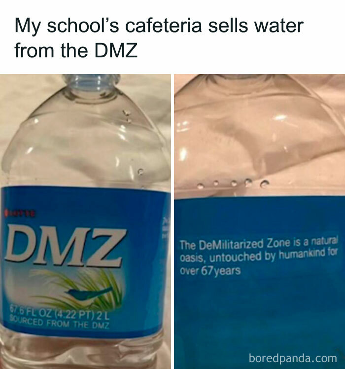 University life meme featuring a water bottle labeled 'DMZ,' humorously suggesting it's sourced from the DeMilitarized Zone.