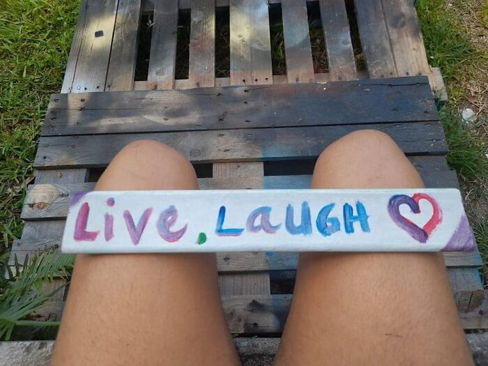 How Am I Supposed To Live, Laugh, Love In These Here Conditions Man That Sign Is Atrocious