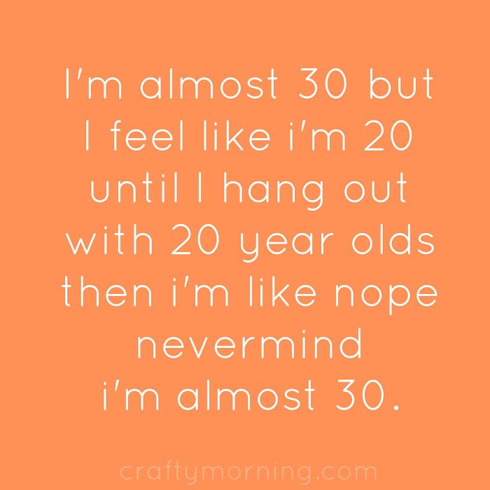 I’m About To Be 28 And Youngins Are Hard To Hang Around