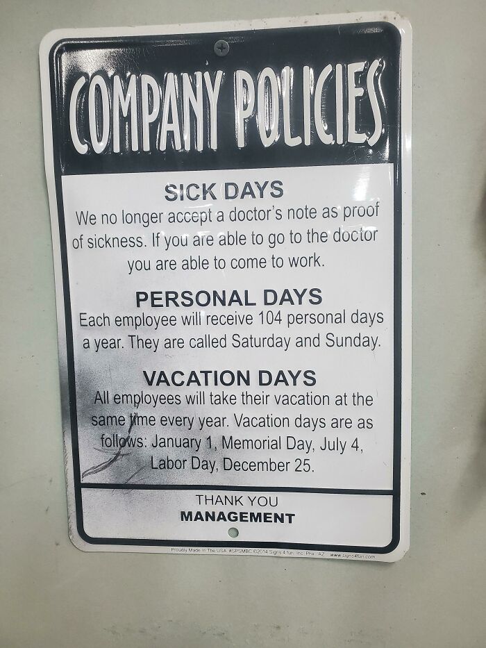This Sign Posted At Our Shop... Dont They Know I Need At Least 3 Days Off A Month For My Mental Health