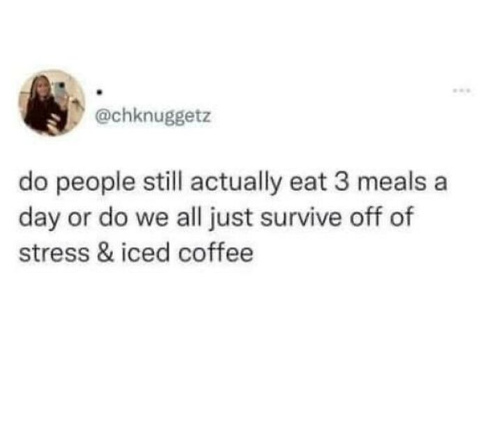 Yeah, It’s Definitely Coffee...