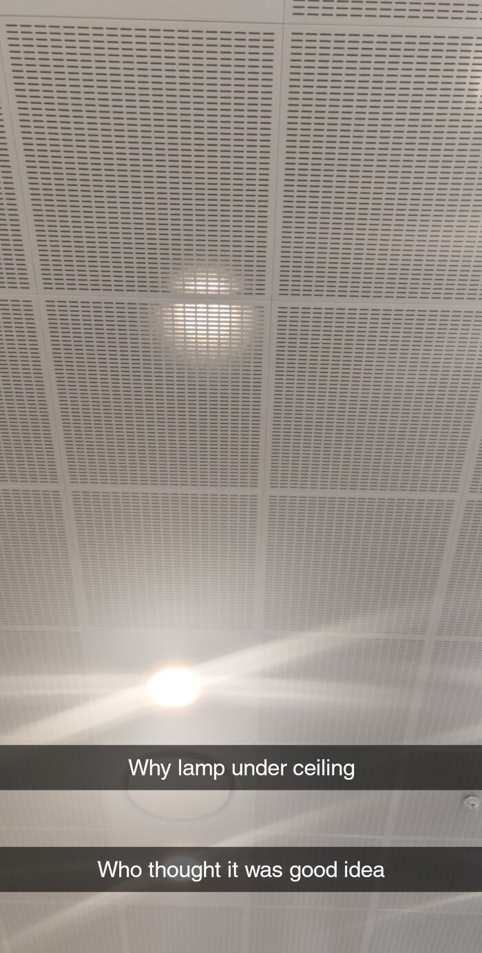 They Put The Lamp... Under The Ceiling