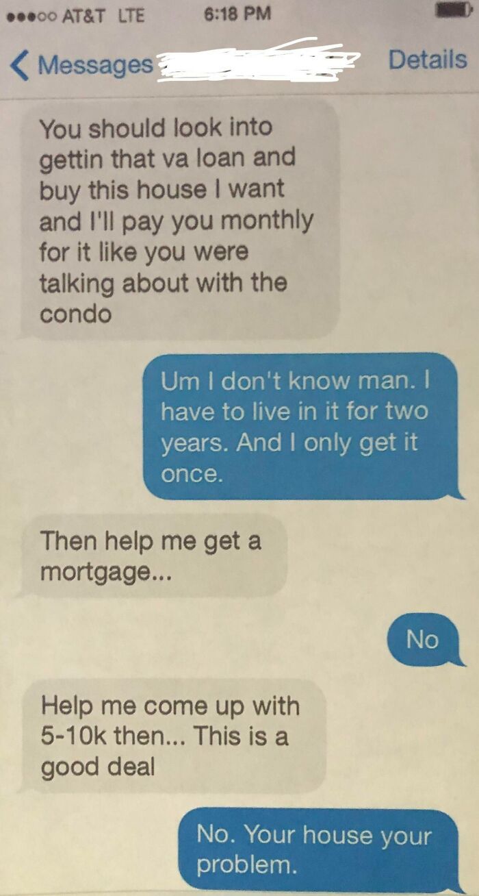 That Time My Ex Asked Me To Use My Veteran's Benefits To Buy Him A House. He Can't Even Get An Apartment
