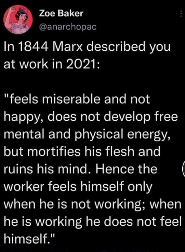 In 1844 Marx Described You At Work In 2021