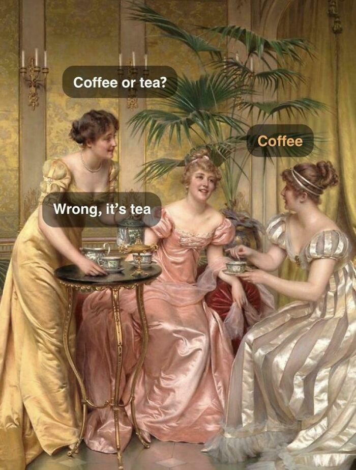 Coffee Or Tea?