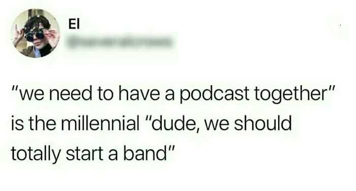 We Should Start A Podcast Or Influencer Channel Together.🤜🤛